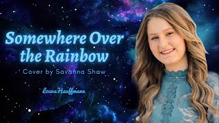 [cover] Somewhere over the rainbow - Savanna | Lyric video by Louva Hauffmann