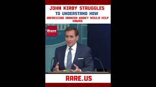 John Kirby struggles to understand how unfreezing Iranian money would help Hamas…