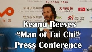 Keanu Reeves "Man of Taichi" Trailer Premiere at the Beijing Int'l Film Festival - 基努·里维斯在"太极侠"记者会