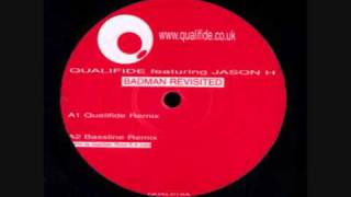 Qualifide - Badman (Skreamix)