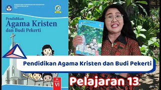 pendidikan agama kristen dan budi pekerti kelas vi pelajaran 13