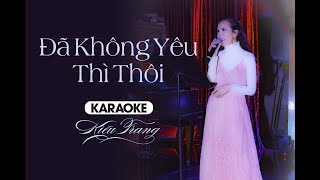 KARAOKE | Đã Không Yêu Thì Thôi - Kiều Trang | Beat Gốc