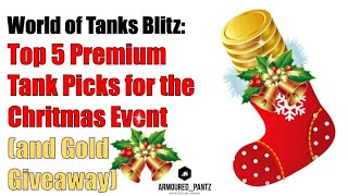 World of Tanks Blitz: Top 5 Premium Tank Picks for Christmas Event (and Another Gold Giveaway)