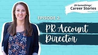 Public Relations [PR] - Career Story (Ep.2)