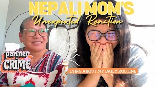 My Nepali Mom’s Unexpected Reaction When I Lied About My Daily Routine | Nepali Reaction Video