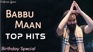 Babbu Maan Top Hits | Birthday Special ( 29 March ) | DilpreetLyrics