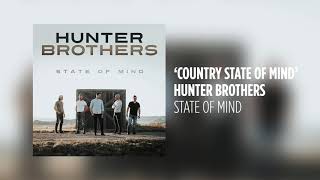 Hunter Brothers - Country State of Mind