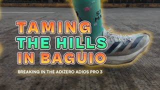 Taming the Hills! Breaking In the Adizero Adios Pro 3 in Baguio (On-Feet & Scenic Run!) ️‍♀️