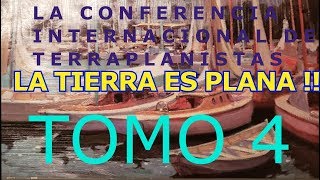 LA TIERRA ES PLANA tomo 4