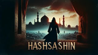 Shrouded in Mystery: The Compelling History of the Hashshashin