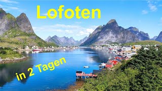 Die Lofoten in nur 2 Tagen, Sonnenschein und Regenwetter