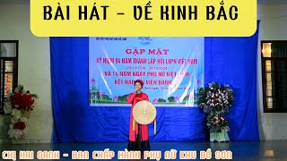 BÀI HÁT - VỀ KINH BẮC | THỂ HIỆN : CHỊ HAI OANH | ĐẠI DIỆN BAN CHẤP HÀNH PHỤ NỮ KHU BỒ SƠN