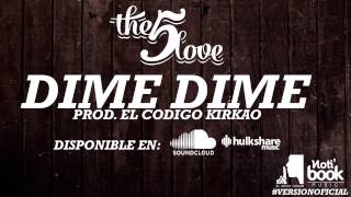 The 5 Love - Dime Dime (Version Oficial)