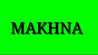 MAKNA GREEN SCREEN BY (SK SACHDEV)