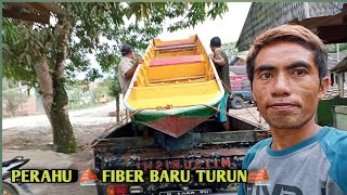 PERAHU ⛵ FIBER BARU TURUN ⛵