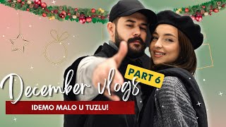 Decembar vlog 6 - Idemo u Tuzlu! Snimanje + shopping