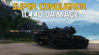 Super Conqueror | 11.440 Damage | 5 Kills