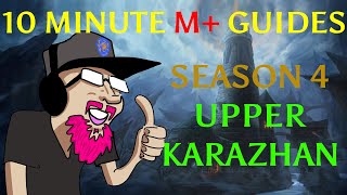 Upper Karazhan Guide Season 4