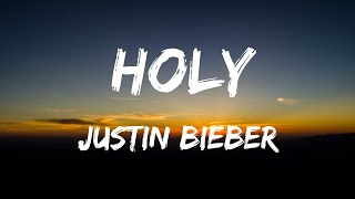 Justin Bieber - Holy (Lyrics Video)