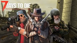 Ковбой Серый, охотник Леха и деда Виталя) [7 days to die] #1