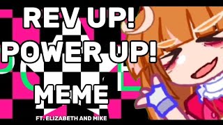 [FNaF] REV UP! POWER UP! [ MEME ] ELIZABETH AFTON & MICHAEL AFTON