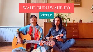 chant with us  - WAHE GURU WAHE JIO