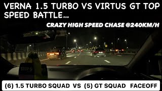 Verna 1.5 Turbo Squad Vs Virtus GT Squad Top Speed Battle @240km/h , Faceoff Chase , Hyper Drive