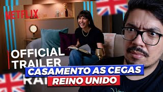 REAGINDO AO TRAILER DO CASAMENTO AS CEGAS REINO UNIDO