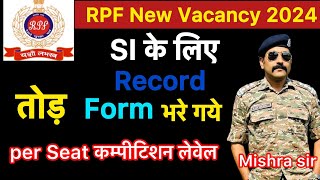 RPF  Total  Form  Fill Up 2024 | RPF SI Total Form Fill Up 2024 | RPF SI Post Increase Update  #rpf