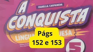 A Conquista  - Língua Portuguesa  - 5° ano - págs 152 e 153 - Dicionário ilustrado