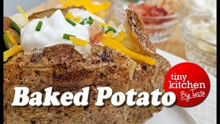 How to Make a Rockin' Baked Potato // Tiny Kitchen Big Taste