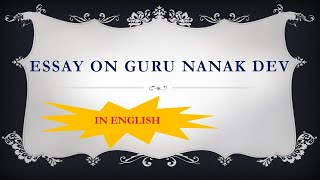 Essay on Guru Nanak Dev in English | #KamnaAcademy