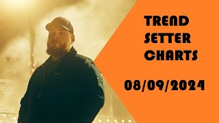 Trendsetter Charts Week 32 (08/09/2024)