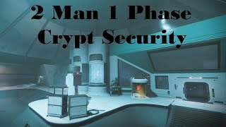 Destiny 2 | 2 Man 1 Phase Crypt Security