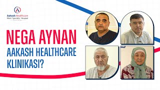 NEGA AYNAN AAKASH HEALTHACARE KLINIKASI? | AAKASH HEALTHCARE TASHKENT