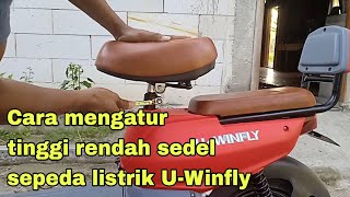 Cara mengatur tinggi rendah sedel sepeda listrik.