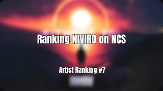 [Artist Ranking #7] Ranking NIVIRO on NCS