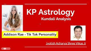 $15 Million - Addison Rae - Tik Tok Personality | Kundali Analysis | KP Astrology