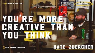 You're More Creative Than You Think - Nate Zuercher | FVP Clips #005