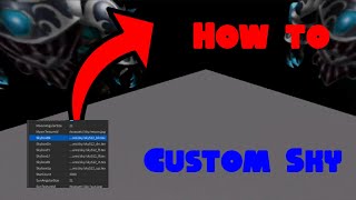 Roblox studio: How to make a custom sky