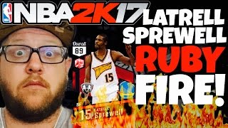 LATRELL SPREWELL NEW RUBY IS FIRE! NBA 2k17 MY TEAM