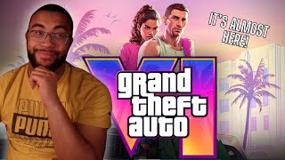 IT'S ALMOST HERE..... | GTA 6 Reveal Trailer (Reaction & Thoughts)