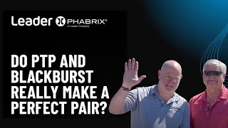 Do PTP and Blackburst really make a perfect pair?