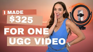 I Made $325 for one UGC video | Here's how in 5 Easy Steps