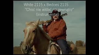 White 2115 x Bedoes 2115 – Choć nie widać na zewnątrz (instrumental)