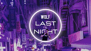 WOLF - Last Night 2024