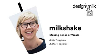 DMTV Milkshake: Making Sense of Waste