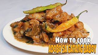 How to cook Adobo sa gatang baboy