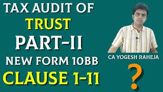 New Form 10BB | Part 2 | Analysis of Audit Report & Clause 1-11 | FY 2022-23 | Audit of Trusts