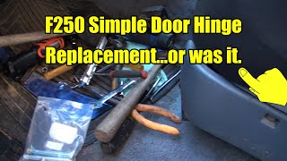 DIY Troubleshooting Loose Door Hinges on Ford Trucks, and Replacing Them